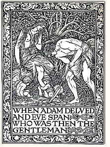 When Adam Delved and Eve span who was then the Gentleman - design William Morris