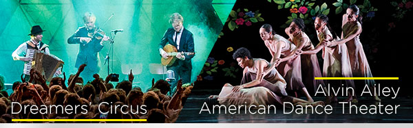 Dreamers' Circus and Alvin Ailey American Dance Theater